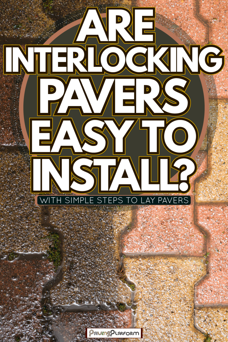 Red and yellow colored interlocking pavers on the garden, Are Interlocking Pavers Easy To Install? [With Simple Steps To Lay Pavers]