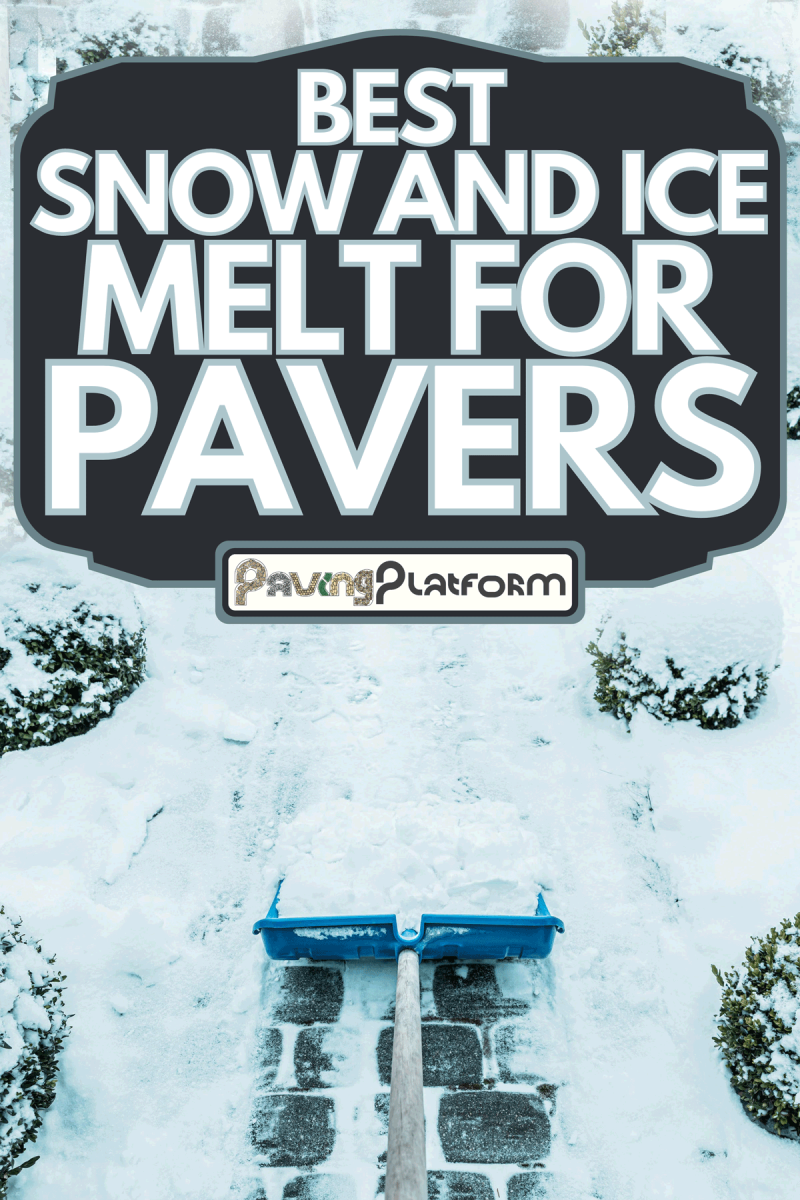 Blue shovel removing snow from the paver path, Best Snow And Ice Melt For Pavers