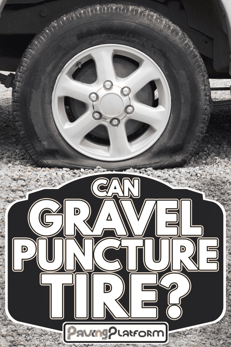 A flat tire on a gravel road, Can Gravel Puncture Tire?