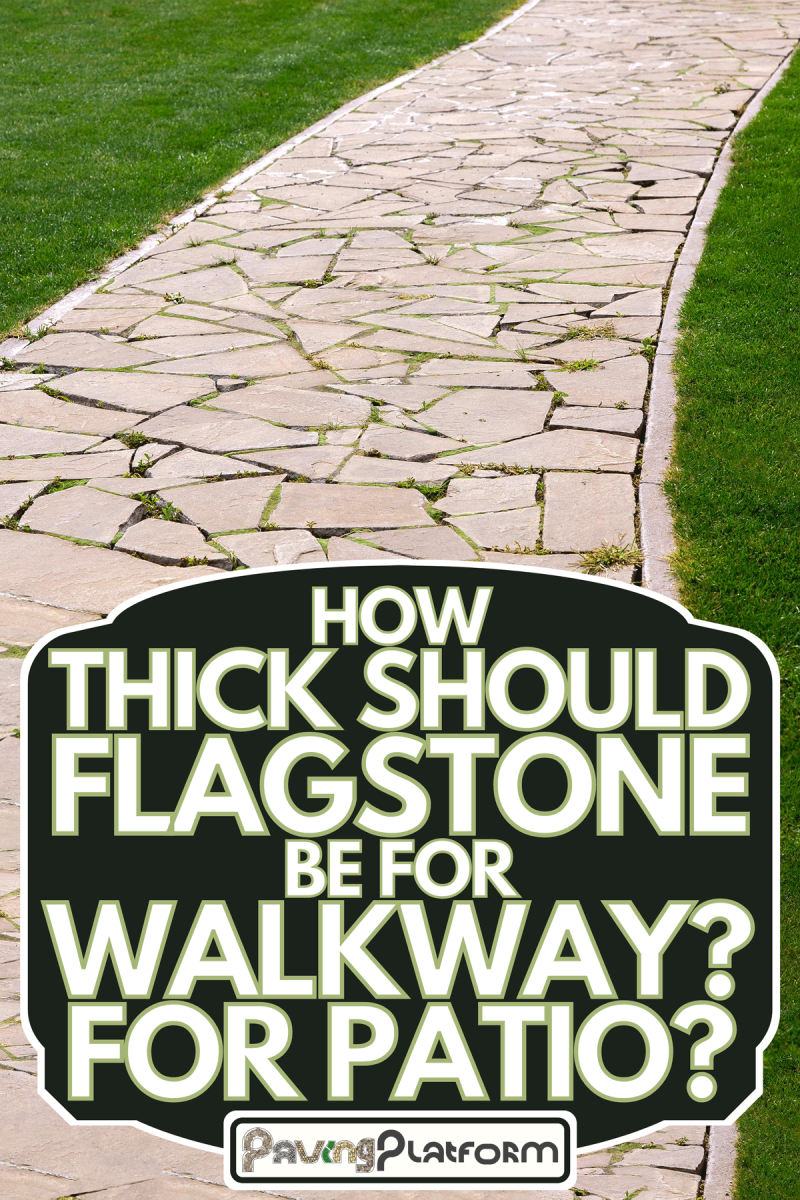 Flagstone footpath in a park with a green lawn, How Thick Should Flagstone Be For Walkway? For Patio?