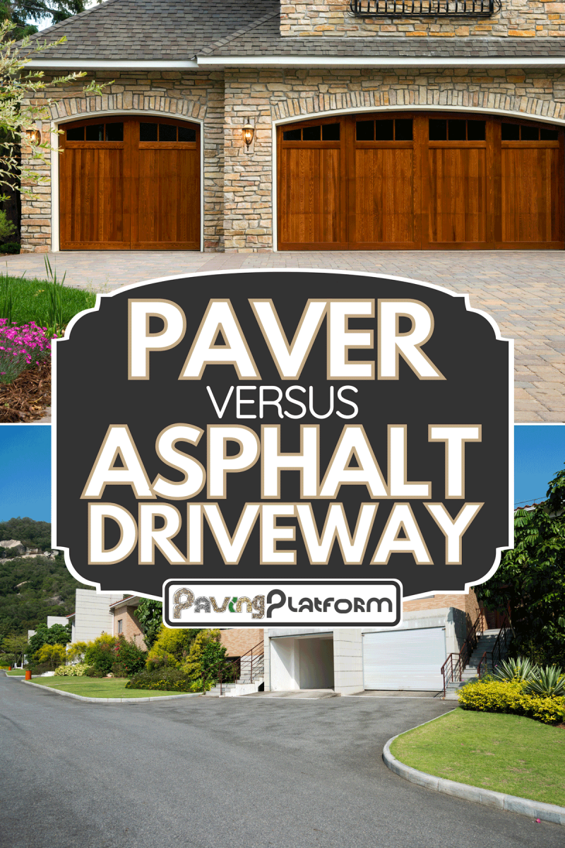 Comparison between paver and asphalt driveway, Paver Vs. Asphalt Driveway