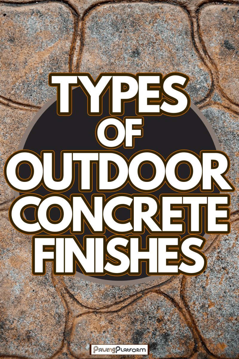 Colored garden patio pavers with round pattern, Types Of Outdoor Concrete Finishes