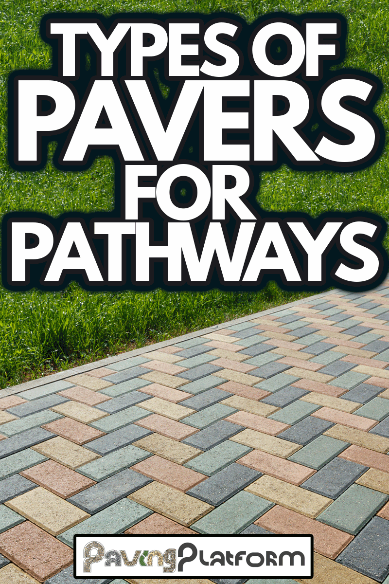 Colorful cobblestone road pavement and lawn divided by a concrete curb, Types Of Pavers For Pathways